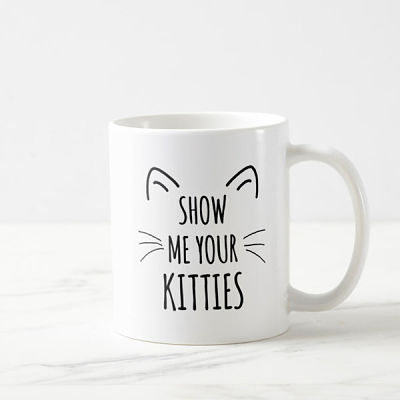 Show me your kitties coffee mug