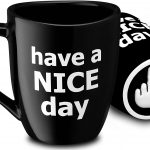 Have a nice day flip off mug bottom